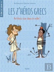 Les Z'Heros Grecs - Tome 2 - Artemis Vise Dans Le Mille !
