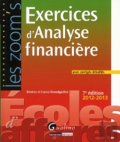 Les Zoom'S - Exercices D'Analyse Financiere Avec Corriges Detailles - 7e Edition