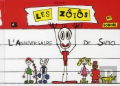 Les Zozos T.1 ; L'Anniversaire De Samo.