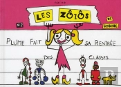 Les Zozos T.2 ; Plume Fait Sa Rentrée Des Classes