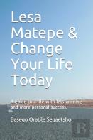 Lesa Matepe & Change Your Life Today
