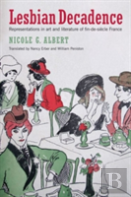 Lesbian Decadence Â€“ Representations In Art And Literature Of Finâ€“Deâ€“Siecle France
