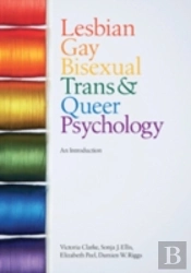 Lesbian, Gay, Bisexual, Trans And Queer Psychology