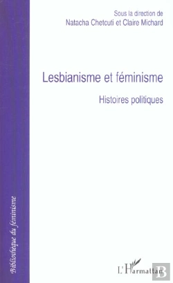 Bertrand.pt - Lesbianisme Et Feminisme ; Histoires Politiques
