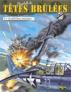Bertrand.pt - L'Escadrille Des Têtes Brûlées Tome 3 ; La Mort Selon Boyington