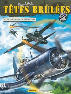 Bertrand.pt - L'Escadrille Des Têtes Brulées Tome 6 ; Le Crépuscule Des Prétentieux