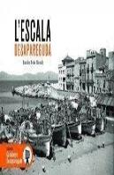 L'Escala Desapareguda