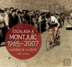 Bertrand.pt - L'Escalada A Montjuïc 1965-2007