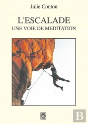 L'Escalade, Une Voie De Méditation