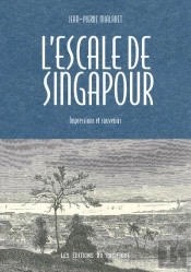 L'Escale De Singapour, Impressions Et Souvenirs