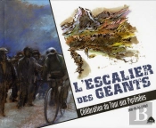L'Escalier Des Géants ; Célébration Du Tour Aux Pyrénées