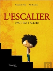 L'Escalier, Faut Pas Y Aller !