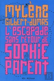 L'Escapade Sans Retour De Sophie Parent