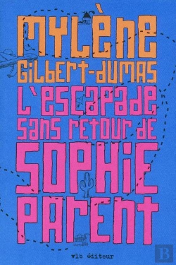 Bertrand.pt - L'Escapade Sans Retour De Sophie Parent