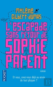 L'Escapade Sans Retour De Sophie Parent