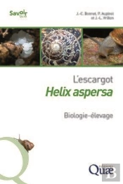 L'Escargot Helix Aspersa ; Biologie-Élevage (2e Édition)