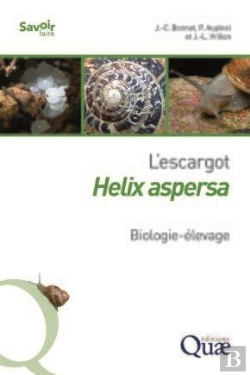 Bertrand.pt - L'Escargot Helix Aspersa ; Biologie-Élevage (2e Édition)