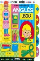 L'Escola. Les Teves Primeres Paraules En Anglès