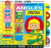 L'Escola. Les Teves Primeres Paraules En Anglès