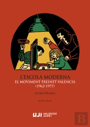 L'Escola Moderna El Moviment Freinet Valencia 1962-1977