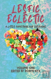 Lesfic Eclectic Volume One
