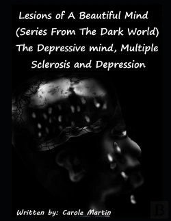 Bertrand.pt - Lesions Of A Beautiful Mind (Series From The Dark World) The Depressive Mind, Multiple Sclerosis And Depression