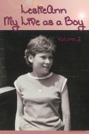 Leslieann: My Life As A Boy