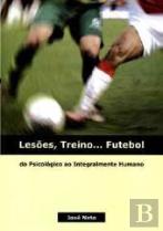 Lesões, Treino... Futebol