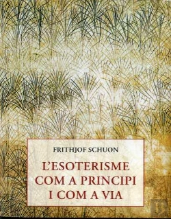 Bertrand.pt - L'Esoterisme Com A Principi I Com A Via