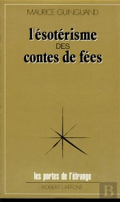 L'Esoterisme Des Contes De Fees