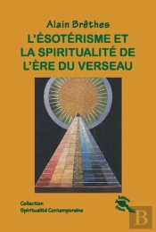 L'Ésoterisme Et La Spiritualité De L'Ère Du Verseau