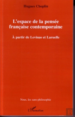 Bertrand.pt - L'Espace De La Pensée Française Contemporaine ; À Partir De Levinas Et Laruelle