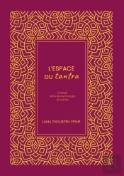 L'Espace Du Tantra : Voyage Dans La Psychologie Du Tantra