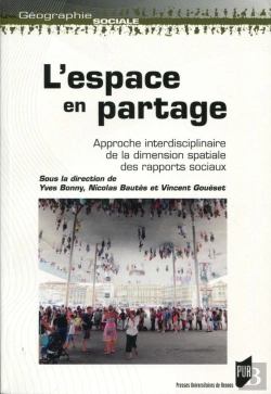 Bertrand.pt - L'Espace En Partage ; Approche Interdisciplinaire De La Dimension Spatiale Des Rapports (Édition 2017)