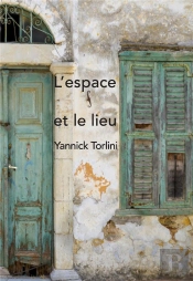 L'Espace Et Le Lieu