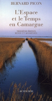 L'Espace Et Le Temps En Camargue (3e Édition)