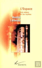 L'Espace Les Enjeux Et Les Mythes