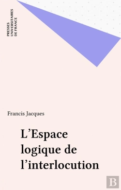 Bertrand.pt - L'Espace Logique De L'Interlocution - Dialogiques 2