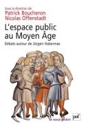 L'Espace Public Au Moyen Age ; Débats Autour De Jürgen Habermas
