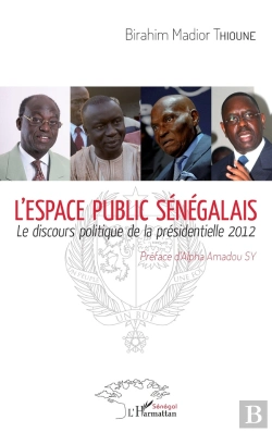 Bertrand.pt - L'Espace Public Sénégalais ; Le Discours Politique De La Présidentielle 2012