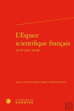 Bertrand.pt - L'Espace Scientifique Français (Xviie-Xxie Siècle)