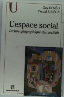 Bertrand.pt - L'Espace Social ; Lecture Geographique Des Societes