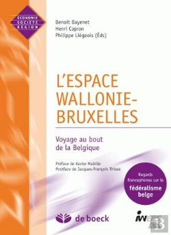 Bertrand.pt - L'Espace Wallonie-Bruxelles ; Voyage Au Bout De La Belgique
