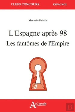 Bertrand.pt - L'Espagne Après 98, Les Fantômes De L'Empire