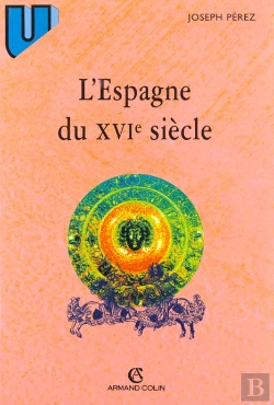 Bertrand.pt - L'Espagne Au 16eme Siecle