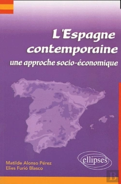 Bertrand.pt - L'Espagne Contemporaine ; Une Approche Socio-Économique