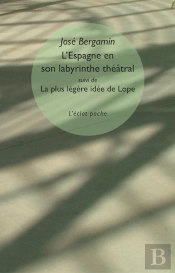 L'Espagne En Son Labyrinthe Théâtral