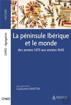 Bertrand.pt - L'Espagne, Le Portugal Et Le Monde ; Des Années 1470 Aux Années 1640