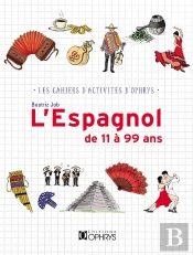 L'Espagnol De 11 À 99 Ans