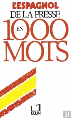 Bertrand.pt - L'Espagnol De La Presse En 1000 Mots